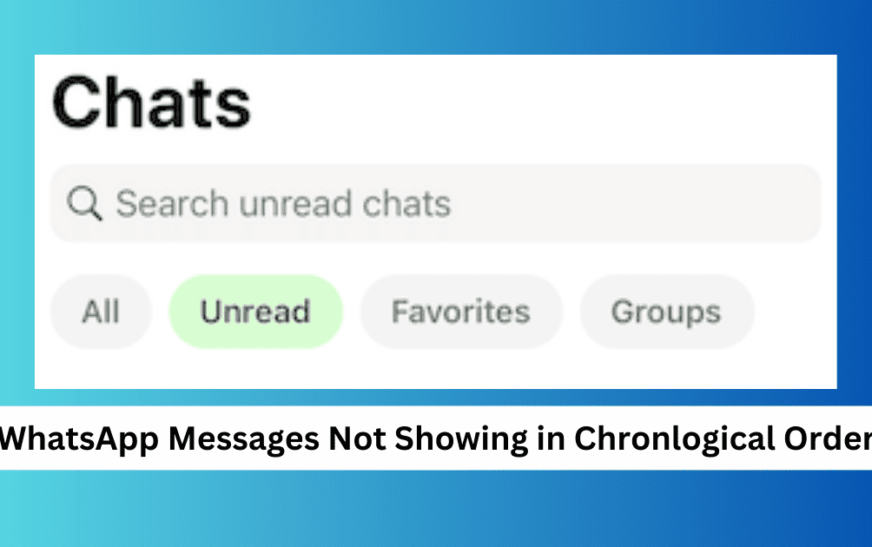 Les messages WhatsApp ne sont pas triés chronologiquement après la suppression