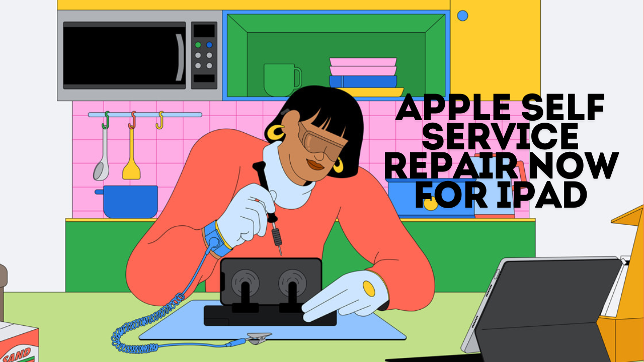 Apple lance le support de réparation de l’auto-service iPad avec une gamme de modèles limitée