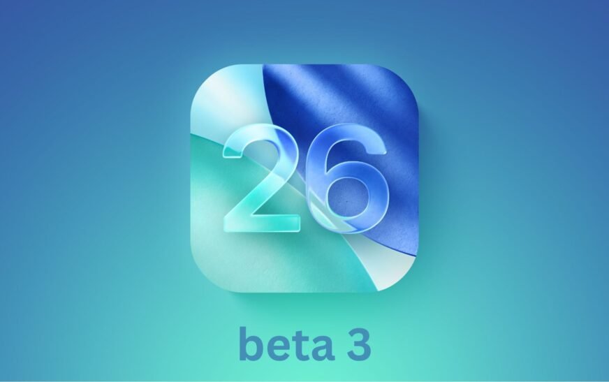 Apple sort iOS 26 Beta 3 pour les développeurs