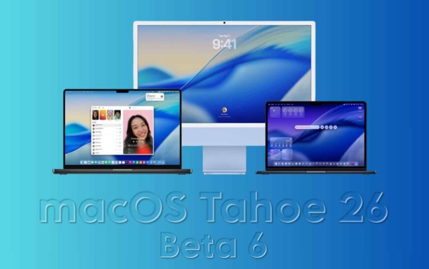 Apple libère MacOS Tahoe 26 Beta 6 aux développeurs