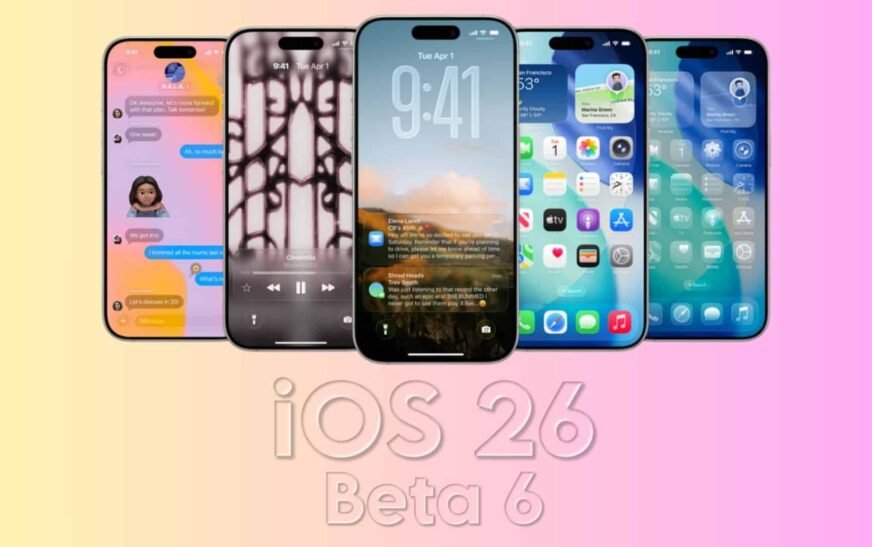 Apple sort iOS 26 Beta 6 pour iPhone aux développeurs